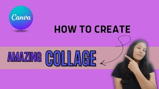 How to create Amazing Collage in canva | canva tutorial