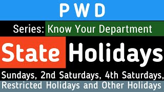 PWD: Know Your Department Series| Episode - 1: State Holidays, Types of Holidays/Leaves