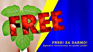 Free! Za darmo! Egzamin teoretyczny na prawo jazdy.