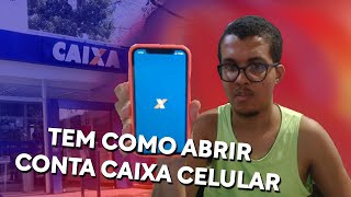 Tem Como Abrir uma Conta da Caixa pelo Celular, Sem Necessidade Agencia