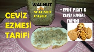 Ceviz Ezmesi Nasıl Yapılır / Walnut / Walnut Paste