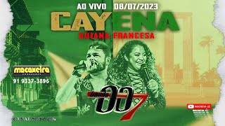 BANDA 007 AO VIVO EM CAYENA