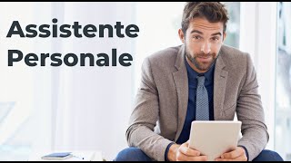 Diventa un Assistente Personale