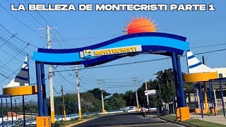 La Belleza De Montecristi Parte 1