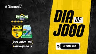 Supercopa de Futsal 2024 | Jaraguá Futsal x São João do Jaguaribe