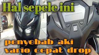 penyebab aki motor vario 160 pcx 160 adv 160 cepat drop atau tekor