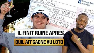 Il gagne au LOTO mais fini Ruiné quelques années après