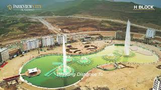 H Block - A Fully Developed Community | Park View City Islamabad