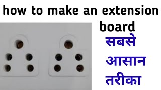 how to make Extension board at home ! making Extension board ! DIY electric board