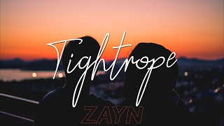 Zayn - Tightrope [TRADUÇÃO/LEGENDADO]