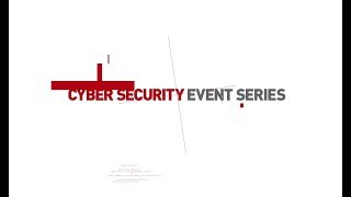 Cyber Security Event Series 2018