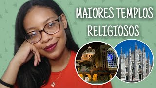 OS 3 MAIORES TEMPLOS RELIGIOSOS DO MUNDO | Amanda Karolayne