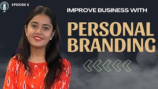 Build Your Personal Authentic Brand in 2023 [ Don't Miss this ]  Podcast Episode 6