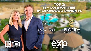 Top 3: 55+ Communities in Lakewood Ranch FL