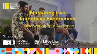 Huddle 3 - Marketing Live Immersive Experiences