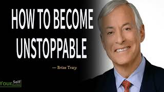 How To Become Unstoppable - Motivational Speech