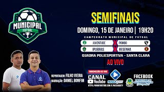 SEMIFINAIS | CAMPEONATO MUNICIPAL DE FUTSAL