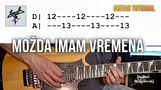 Smak - Možda Imam Vremena | Lekcija Za Gitaru | Guitar Tutorial | Dalibor Stojanovski