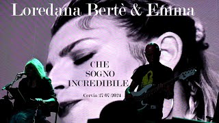 LOREDANA BERTè & EMMA -06- CHE SOGNO INCREDIBILE - RIBELLE SUMMER TOUR 2024 - Cervia 25 luglio