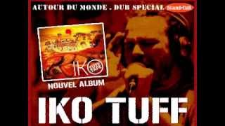 Iko Tuff : autour du monde ST SPECIAL