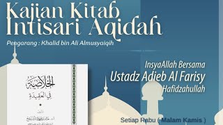 Kajian Kitab Intisari Aqidah bersama Ustadz Adieb Al Farisy