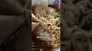 Bakso Asoy Asli Muangthai Cak Ahenk 🤣