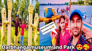 Darbhanga Water Sports Boating⛵🚤 l  Darbhanga Museum Full Tour l Darbhanga Chandradhari Museum 😍🥰