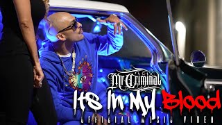 Mr. Criminal - Its In My Blood