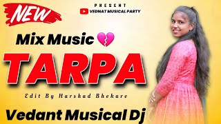 Mix Tarpa Vedant Musical Party l #trendingtarpa #gujratisong #tarpa l@vedantmusicalparty