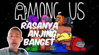 Rasanya ajg banget || Among Us