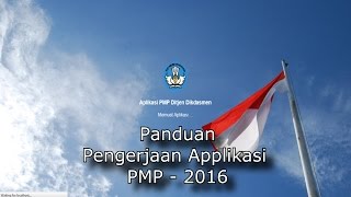 Panduan Lengkap Penggunaan Applikasi PMP 2016