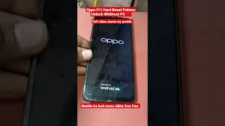 oppo f11 Hard Reset Pattern Unlock Whithout PC 💯 mobile ka lock torna sikhe free#shorts #pattern