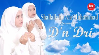 Shallallahu 'Ala Muhammad  - Cover By D'n Dri