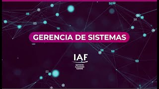 Presentamos la Gerencia de Sistemas de IAF - SIO2023