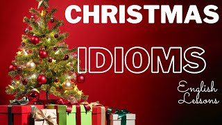 🇬🇧 English Lesson: 🎄Christmas Idioms 🎄