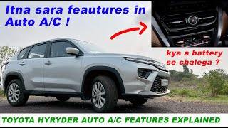 Toyota hyryder Auto A\C explained in depth | will it run on hybrid battery | grand Vitara Auto A/C