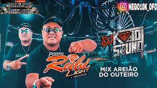 PODEROSO RUBI LIGHT NO MIX AREIÃO DO OUTEIRO (Djs Kaio Sound e Edielson Consagrado)🔝🔝🔝