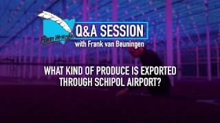 April Lunch Q&A - What kind of produce is exported through Netherlands' Schipol Airport?