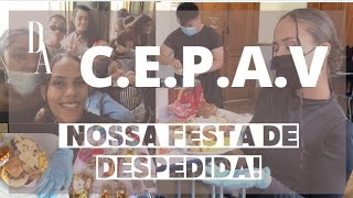 ÚLTIMA SEMANA DE AULAS + FESTA DE DESPEDIDA NO CEPAV | 2°D