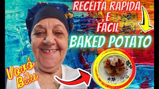 BAKED POTATO - Receita rápida e fácil de fazer - Vovó Bilu te ensina o passo a passo, faça em casa