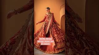 ROYAL Bridal lehnga styles you I'll Adore  #shorts#bridal#lehnga #shortsvideo