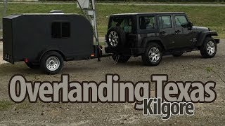 Overlanding Texas, Kilgore - Jeep and a Micro Camper