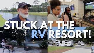 Stuck At The RV Resort!