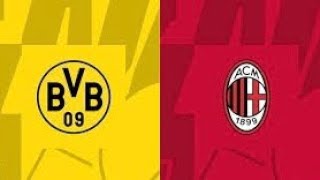 مباراة ميلان ودورتموند اليوم دوري ابطال اوروبا Milan and Dortmund match today, Champions League