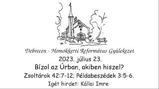 Homokkerti Református Gyülekezet Istentisztelet - 2023.07.23.