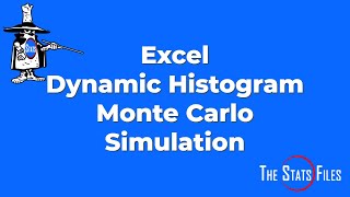 How to make an Excel Auto-updating Histogram for a Monte Carlo Simulation Output