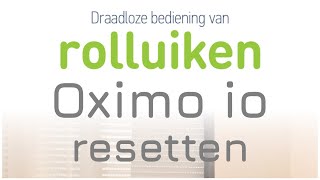 Resetten Oximo io motor