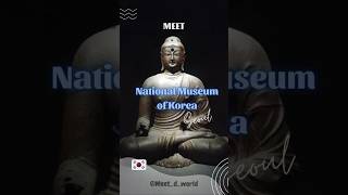 National Museum of Korea (6/66) | Seoul travel guide