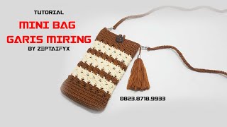 Tutorial Membuat Tas Rajut Hp Mini Bag Motif  Garis Miring