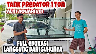 Tank Predator Baru !!! Review dan Edukasi bersama Alin Aquarium Pengrajin Terlama dari Karawang.